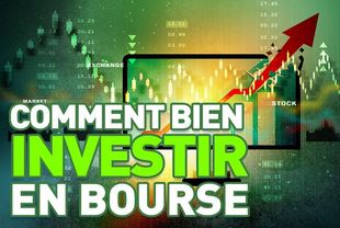 Comment réussir son investissement en bourse ?