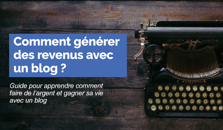 gagner sa vie avec un Blog